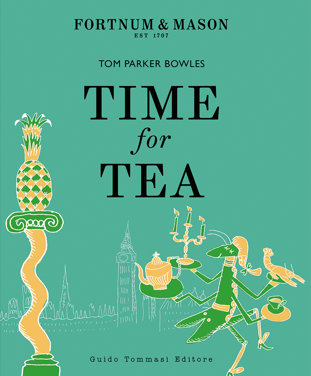 TIME FOR TEA. EDIZ. ITALIANA