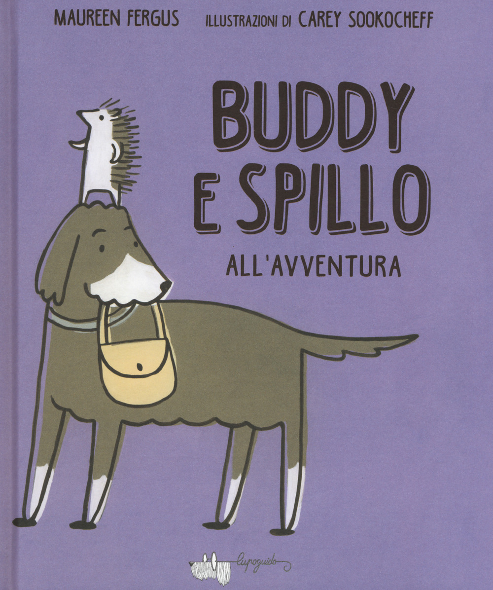 BUDDY E SPILLO ALL'AVVENTURA. EDIZ. A COLORI