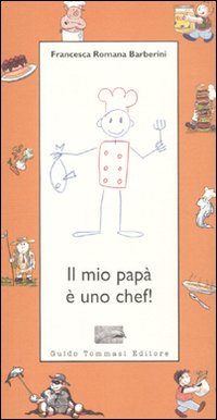 MIO PAPÀ È UNO CHEF! (IL)