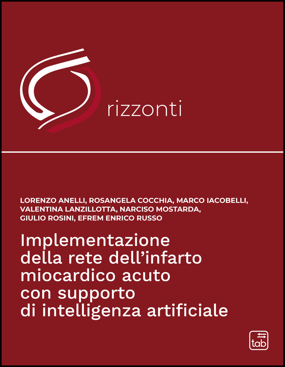 IMPLEMENTAZIONE DELLA RETE DELL’INFARTO MIOCARDICO ACUTO CON SUPPORTO DI INTELLIGENZA ARTIFICIALE