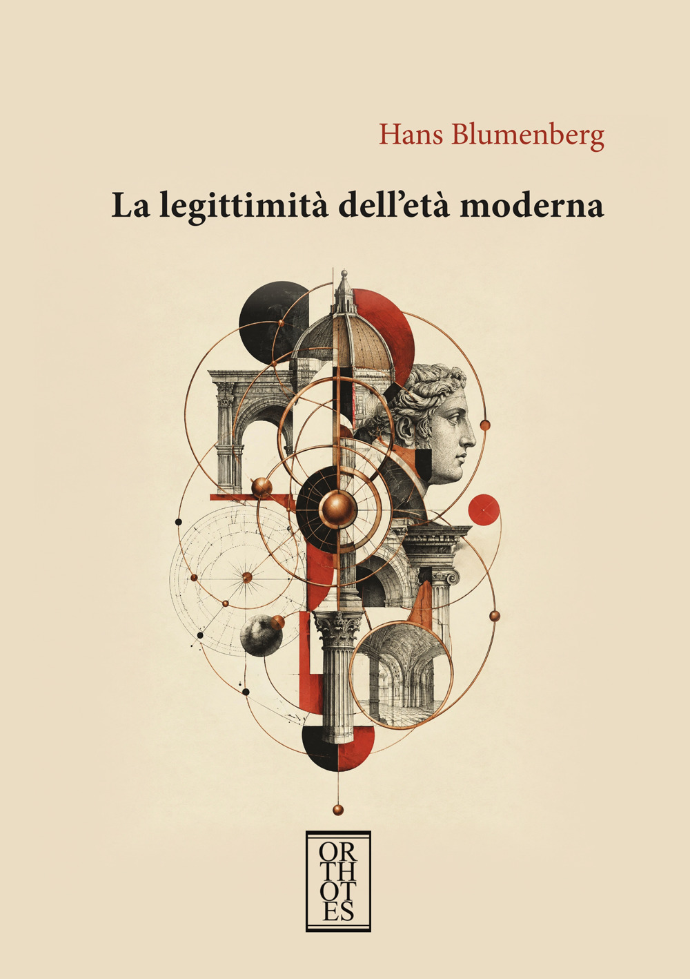 LEGITTIMITÀ DELL’ETÀ MODERNA (LA)