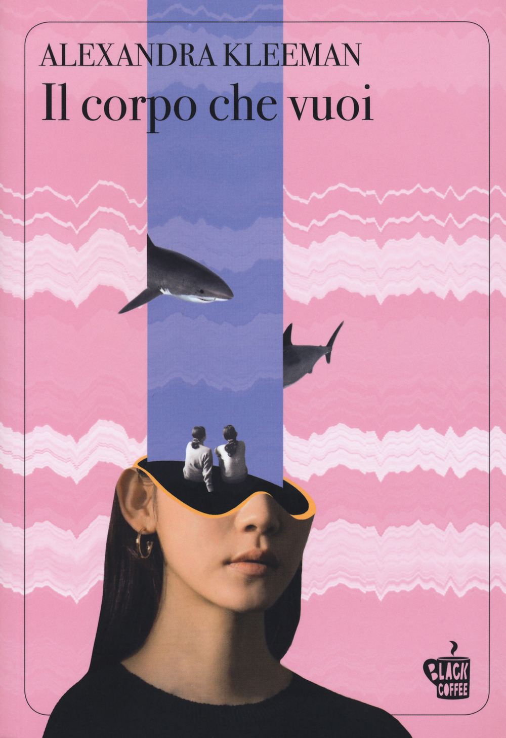 CORPO CHE VUOI (IL)