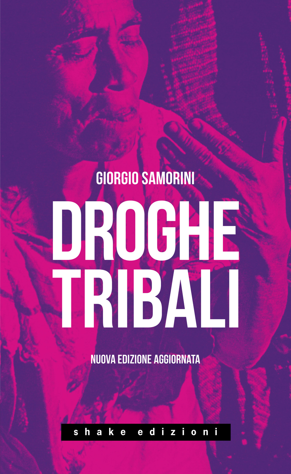DROGHE TRIBALI. NUOVA EDIZ.