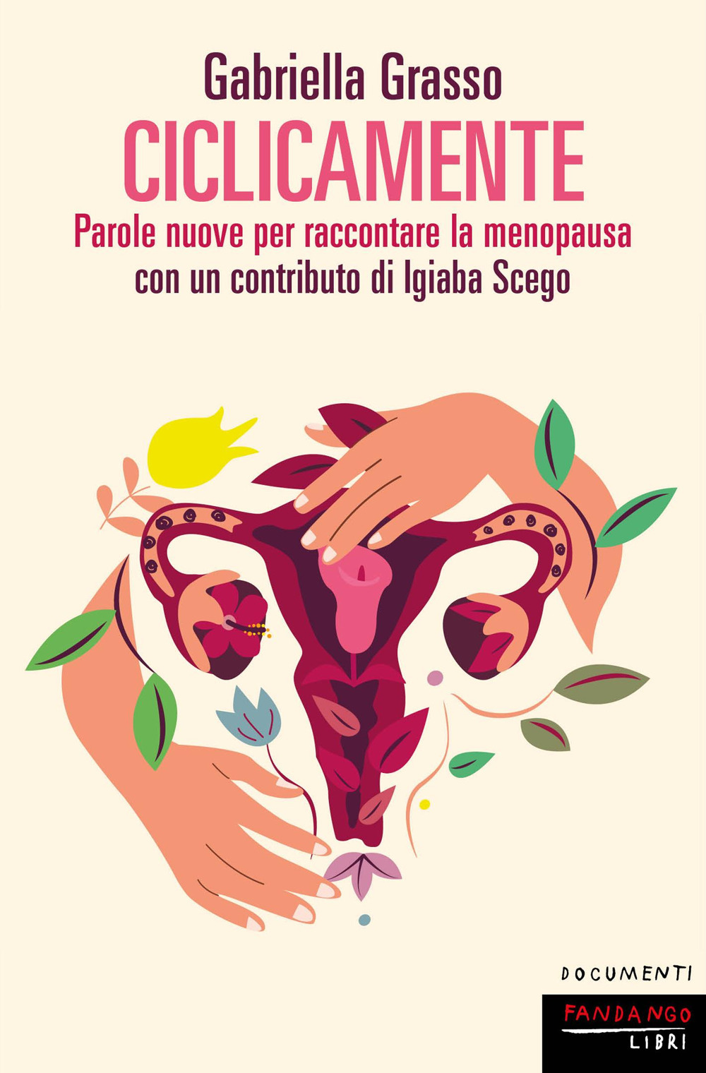 CICLICAMENTE. PAROLE NUOVE PER RACCONTARE LA MENOPAUSA